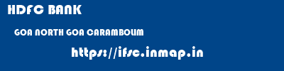 HDFC BANK  GOA NORTH GOA CARAMBOLIM   ifsc code